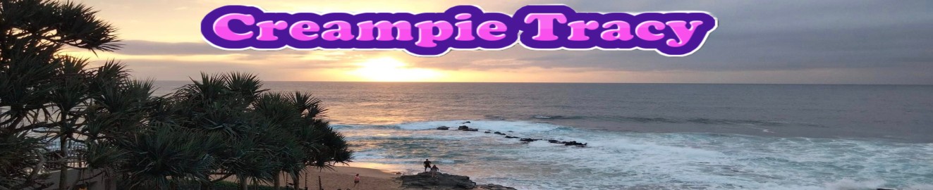 Creampie Tracy