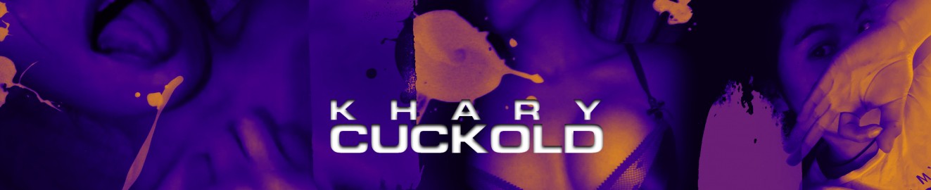 KHARY CUCKOLD