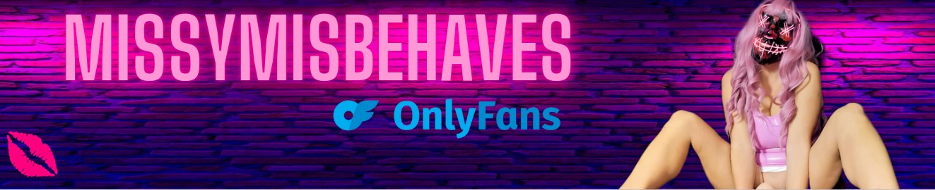 Missy misbehaves