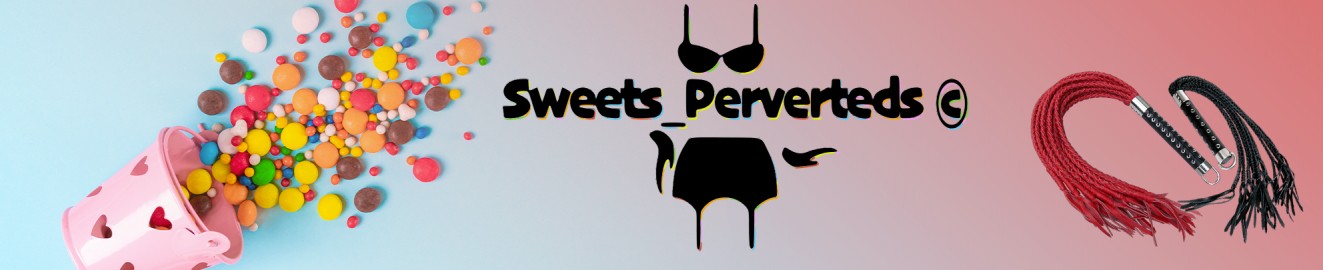 Sweets_Perverteds