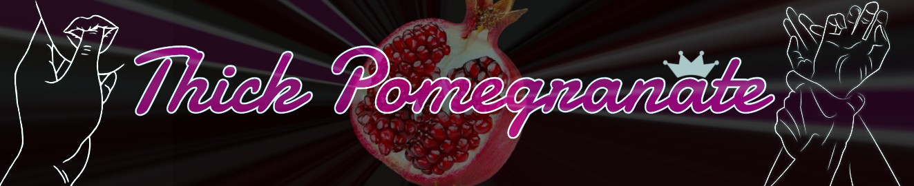 ThickPomegranate