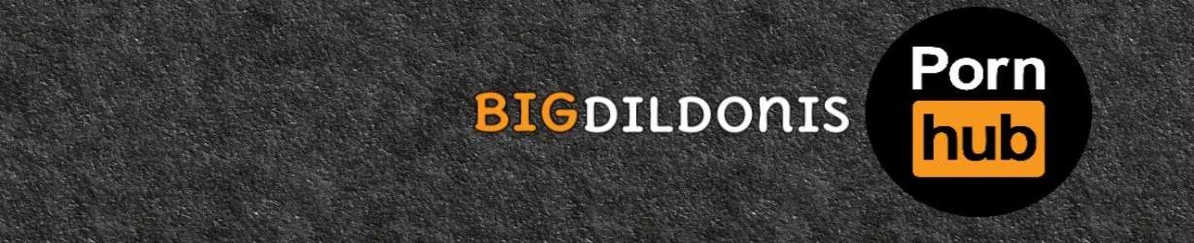 BigDildonis
