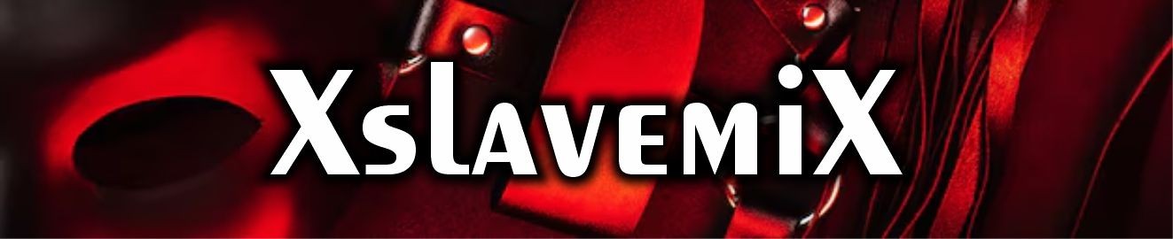 XslavemiX