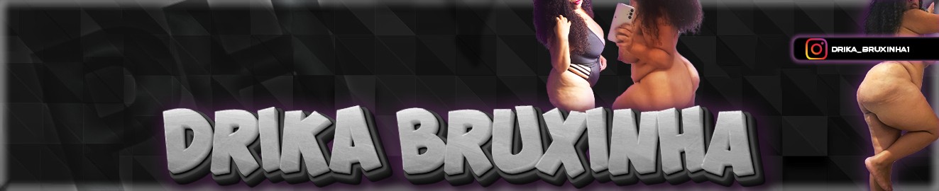 Drika Bruxinha
