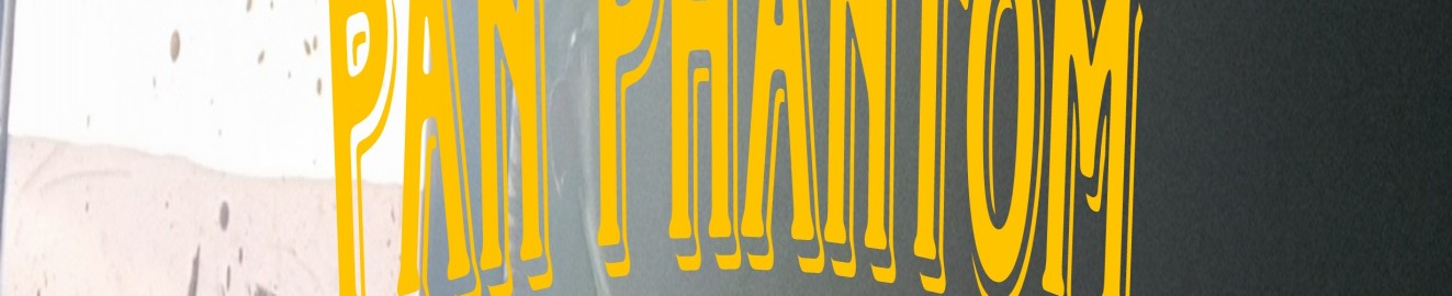 Pan Phantom