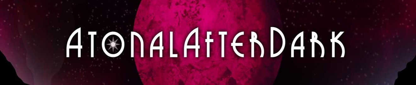 AtonalAfterDark