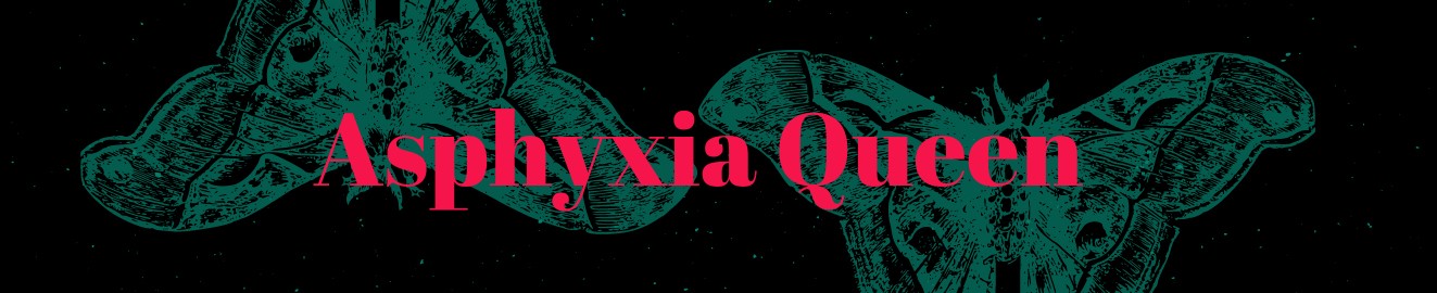 AsphyxiaQueen