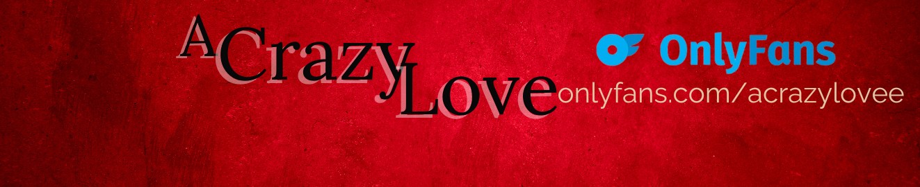 A Crazy Love