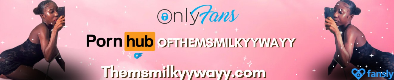OFTheMsmilkyywayy