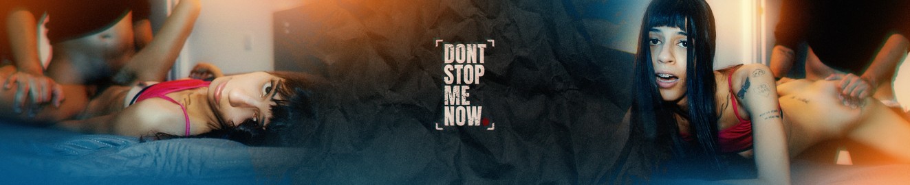 Dontstopmenow