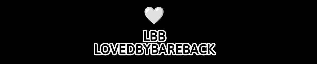 Lovedbybareback