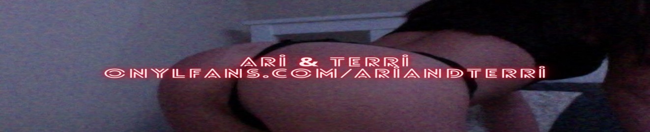 ARI AND TERRI