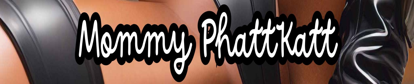 Mommy PhattKatt