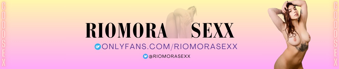 Riomorasexx