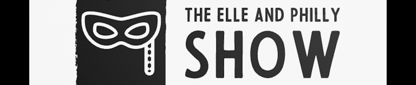 ElleAndPhillyShow
