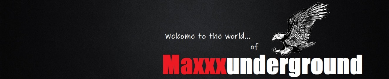 Maxxxunderground