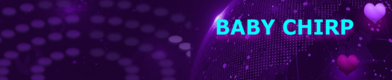 BABY CHIRP