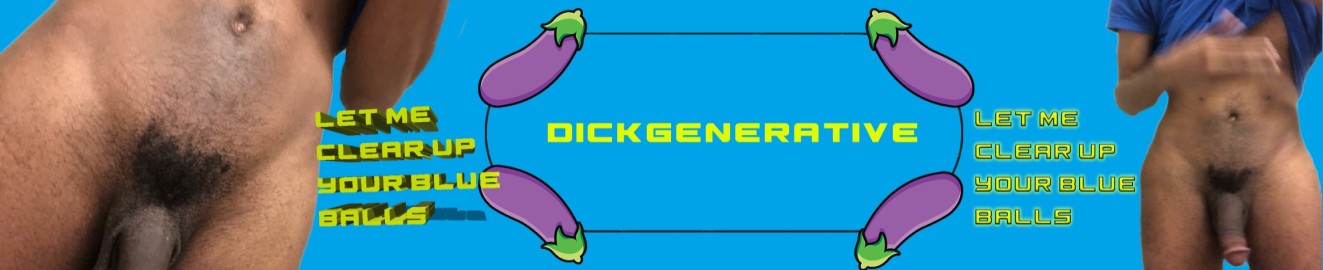 Dickgenerative