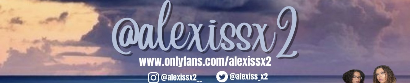 Alexissx2