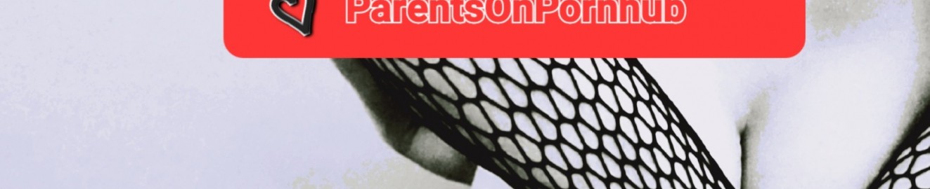 ParentsOnPornhub
