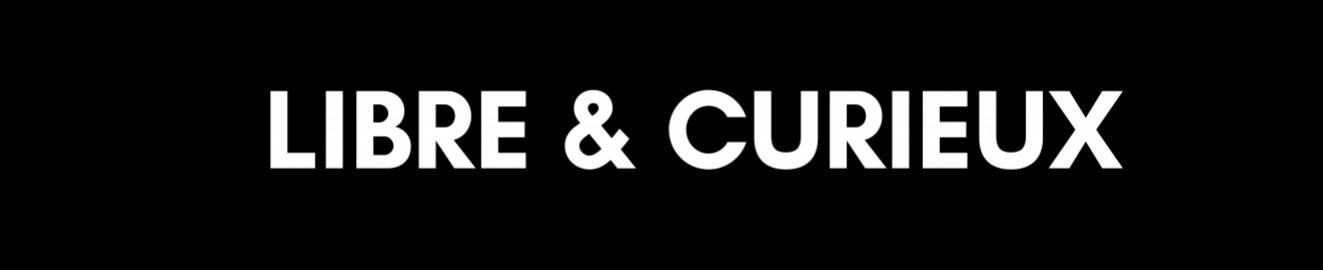 Libre_et_Curieux
