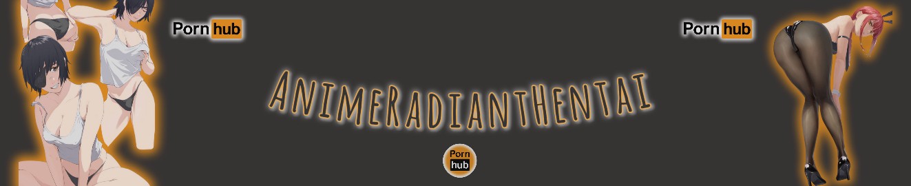 AnimeRadiantHentai