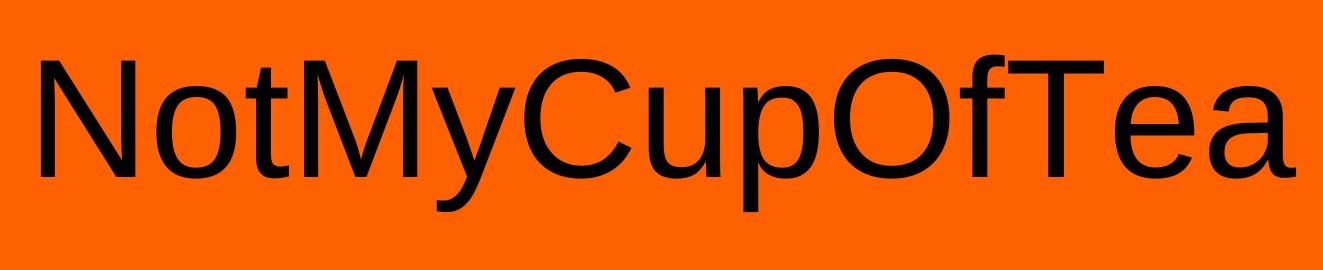 Notmycupoftea23