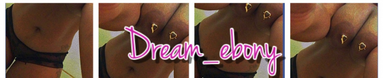 Dream_ebony