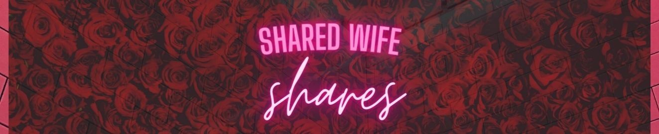 Sharedwifeshares