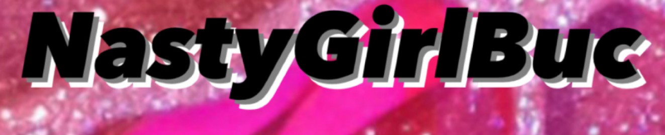 NastyGirlBuc