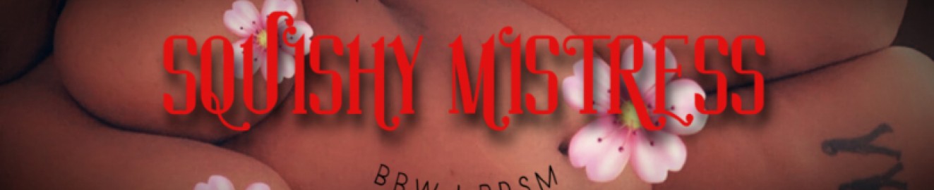 SquishyMistress