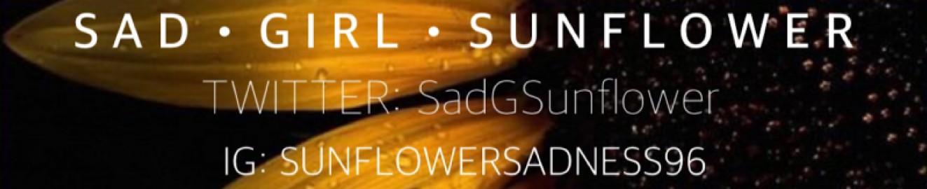 Sad Girl Sunflower