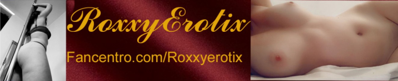 RoxxyErotix