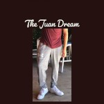 The Juan Dream
