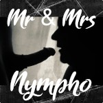 Mr And Mrs Nymphomaniac