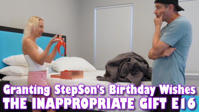 Giving The Inappropriate Gift On The Stepson's Birthday E16