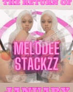 The Return of Melodee Stackzz