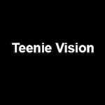 Teenie Vision