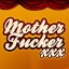 MotherFucker XXX