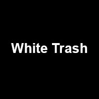 White Trash Profile Picture
