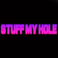 stuff-my-hole