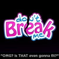 Dont Break Me - Kanál