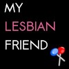 My Lesbian Friend Profile Picture