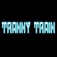 Tranny Train Profile Picture