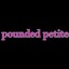 Pounded Petite