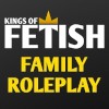 Kings Of Fetish Family Roleplay