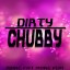 Dirty Chubby