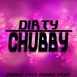 Dirty Chubby avatar