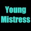 Young Mistress