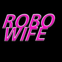 Robo Wife Profile Picture